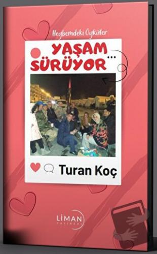 Yaşam Sürüyor - Turan Koç - Liman Yayınevi - Fiyatı - Yorumları - Satı