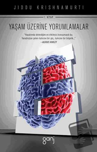 Yaşam Üzerine Yorumlamalar 1.Kitap - J. Krishnamurti - Ganj Kitap - Fi