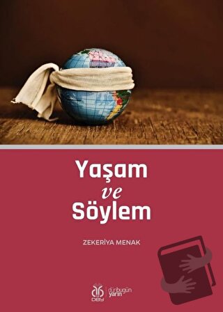 Yaşam ve Söylem - Zekeriya Menak - DBY Yayınları - Fiyatı - Yorumları 