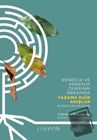 Yaşama Dair Akışlar - Stefano Bolognini - Livera Yayınevi - Fiyatı - Y