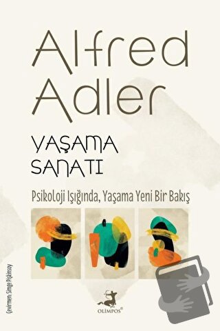 Yaşama Sanatı - Alfred Adler - Olimpos Yayınları - Fiyatı - Yorumları 