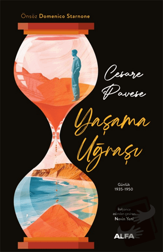 Yaşama Uğraşı Günlük 1935-1950 (Ciltli) - Cesare Pavese - Alfa Yayınla