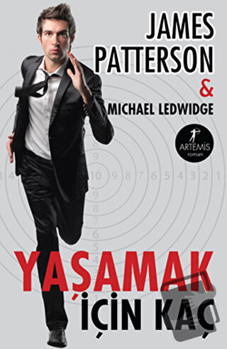 Yaşamak İçin Kaç - James Patterson - Artemis Yayınları - Fiyatı - Yoru