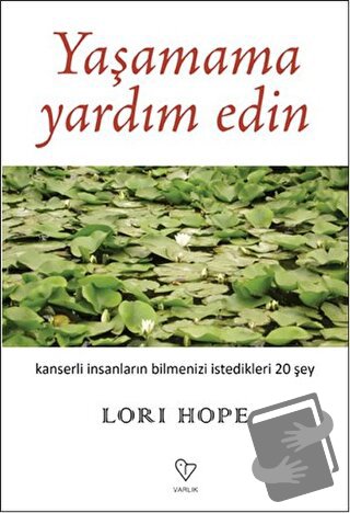 Yaşamama Yardım Edin - Lori Hope - Varlık Yayınları - Fiyatı - Yorumla