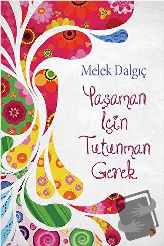 Yaşaman İçin Tutunman Gerek - Melek Dalgıç - Cinius Yayınları - Fiyatı