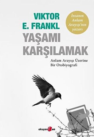 Yaşamı Karşılamak - Viktor Emil Frankl - Okuyan Us Yayınları - Fiyatı 