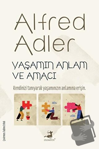 Yaşamın Anlam ve Amacı - Alfred Adler - Olimpos Yayınları - Fiyatı - Y