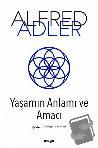 Yaşamın Anlamı ve Amacı - Alfred Adler - Maya Kitap - Fiyatı - Yorumla