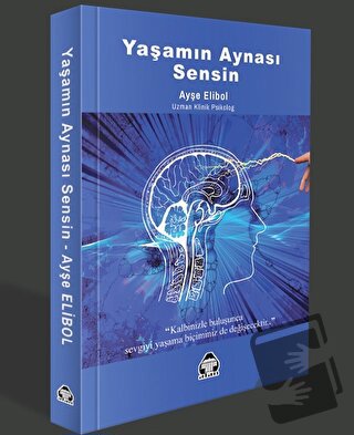 Yaşamın Aynası Sensin - Ayşe Elibol - Alan Yayıncılık - Fiyatı - Yorum