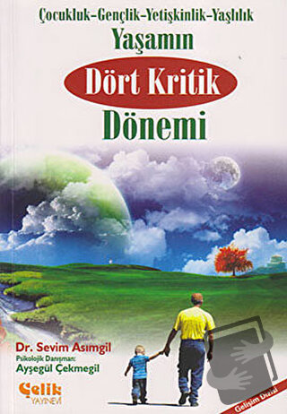 Yaşamın Dört Kritik Dönemi - Ayşegül Çekmegil - Çelik Yayınevi - Fiyat