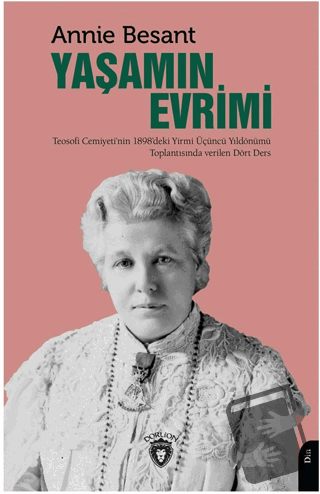 Yaşamın Evrimi - Annie Besant - Dorlion Yayınları - Fiyatı - Yorumları