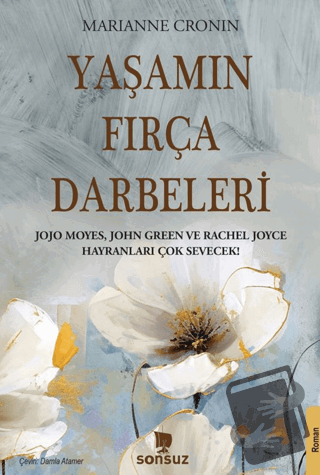 Yaşamın Fırça Darbeleri - Marianne Cronin - Sonsuz Kitap Yayınları - F