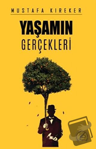 Yaşamın Gerçekleri - Mustafa Kıreker - Yazşader Yayıncılık - Fiyatı - 