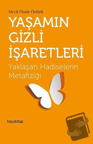 Yaşamın Gizli İşaretleri - Mecit Ömür Öztürk - Hayykitap - Fiyatı - Yo