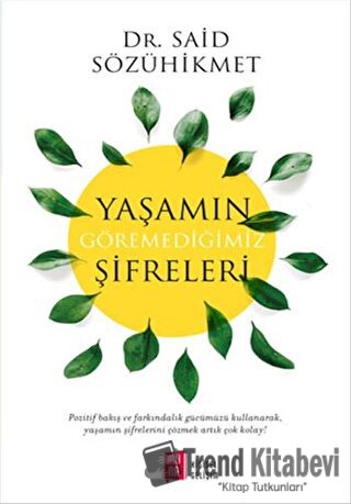 Yaşamın Göremediğimiz Şifreleri - Said Sözühikmet - Mona Kitap - Fiyat