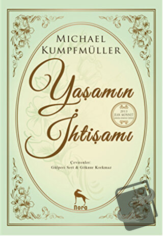 Yaşamın İhtişamı - Michael Kumpfmüller - Nora Kitap - Fiyatı - Yorumla