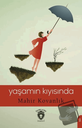 Yaşamın Kıyısında - Mahir Kovanlık - Dorlion Yayınları - Fiyatı - Yoru