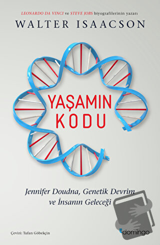 Yaşamın Kodu - Walter Isaacson - Domingo Yayınevi - Fiyatı - Yorumları