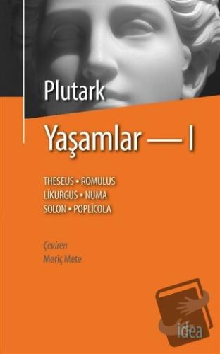 Yaşamlar 1 - Plutark - İdea Yayınevi - Fiyatı - Yorumları - Satın Al