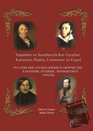 Yaşamları ve Sanatlarıyla Rus Yazarları : Karamzin, Puşkin, Lermontov 