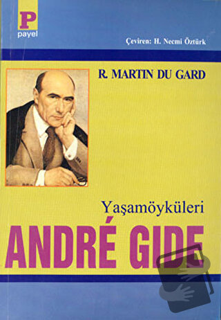 Yaşamöyküleri Andre Gide - Roger Martin du Gard - Payel Yayınları - Fi