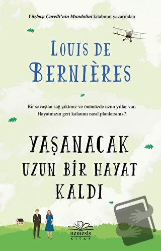 Yaşanacak Uzun Bir Hayat Kaldı - Louis de Bernieres - Nemesis Kitap - 