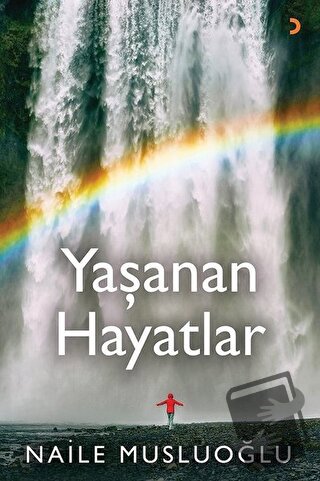 Yaşanan Hayatlar - Naile Musluoğlu - Cinius Yayınları - Fiyatı - Yorum