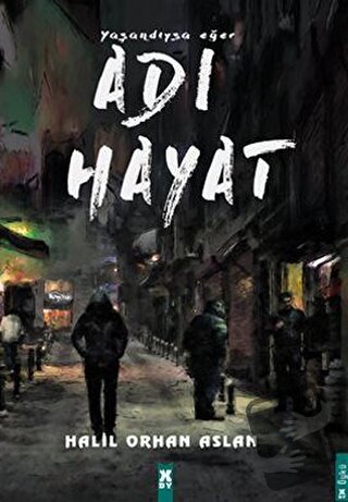 Yaşandıysa Eğer Adı Hayat - Halil Orhan Aslan - X10 Kitap - Fiyatı - Y