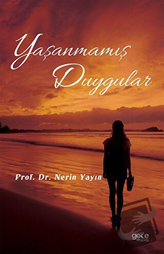 Yaşanmamış Duygular - Nerin Yayın - Gece Kitaplığı - Fiyatı - Yorumlar