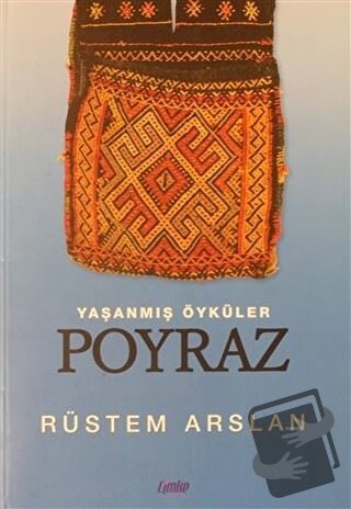 Yaşanmış Öyküler Poyraz - Rüstem Arslan - Çimke Yayınevi - Fiyatı - Yo