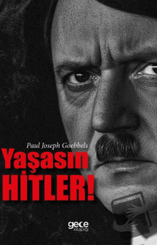 Yaşasın Hitler - Paul Joseph Goebbels - Gece Kitaplığı - Fiyatı - Yoru