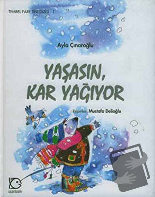 Yaşasın Kar Yağıyor - Ayla Çınaroğlu - Uçanbalık Yayıncılık - Fiyatı -