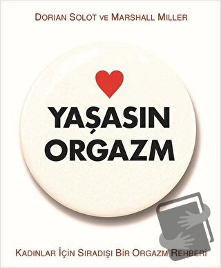 Yaşasın Orgazm - Dorian Solot - Aganta Yayınları - Fiyatı - Yorumları 