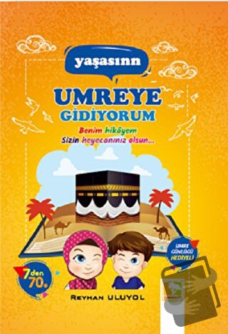 Yaşasın Umreye Gidiyorum (Ciltli) - Reyhan Uluyol - Çınaraltı Yayınlar