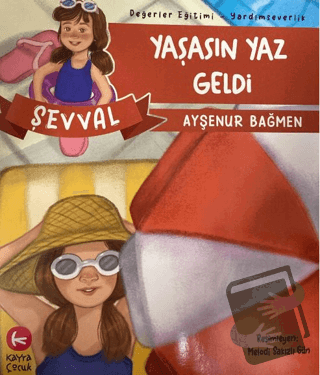 Yaşasın Yaz Geldi - Ayşenur Bağmen - Kayra Çocuk - Fiyatı - Yorumları 