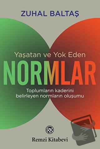 Yaşatan ve Yok Eden Normlar - Zuhal Baltaş - Remzi Kitabevi - Fiyatı -