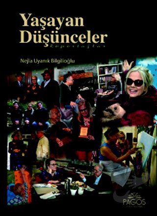 Yaşayan Düşünceler - Nejla Uyanık Bilgilioğlu - Pagos Yayınları - Fiya