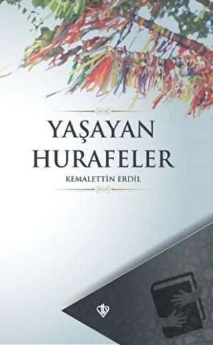 Yaşayan Hurafeler - Kemalettin Erdil - Türkiye Diyanet Vakfı Yayınları