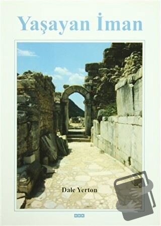 Yaşayan İman - Dale Yerton - GDK Yayınları - Fiyatı - Yorumları - Satı