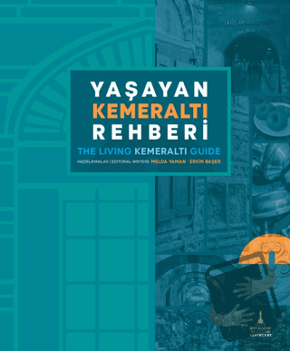 Yaşayan Kemeraltı Rehberi - Erkin Başer - İzmir Büyükşehir Belediyesi 