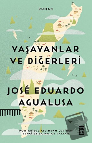 Yaşayanlar ve Diğerleri - Jose Eduardo Agualusa - Timaş Yayınları - Fi