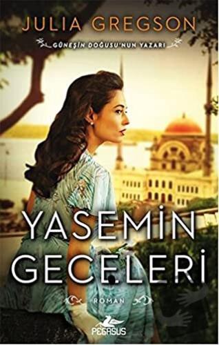 Yasemin Geceleri - Julia Gregson - Pegasus Yayınları - Fiyatı - Yoruml