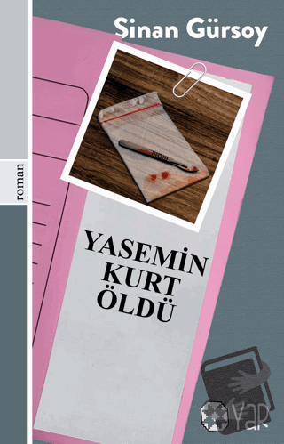 Yasemin Kurt Öldü - Sinan Gürsoy - Yar Yayınları - Fiyatı - Yorumları 