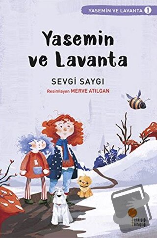 Yasemin ve Lavanta - Sevgi Saygı - Günışığı Kitaplığı - Fiyatı - Yorum