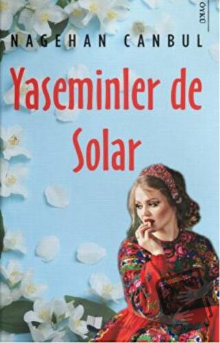 Yaseminler de Solar - Nagehan Canbul - Karina Yayınevi - Fiyatı - Yoru