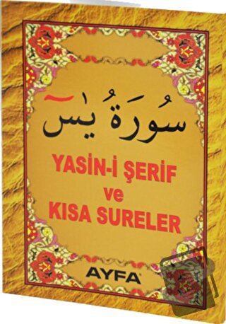 Yasin-i Şerif ve Kısa Sureler Kod: 017 Cep Boy - Kolektif - Ayfa Basın