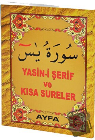 Yasin-i Şerif Ve Kısa Sureler - Kolektif - Ayfa Basın Yayın - Fiyatı -