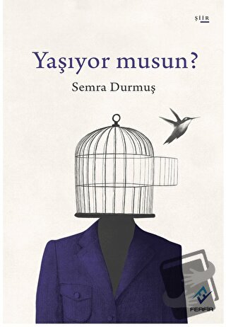 Yaşıyor Musun? - Semra Durmuş - Ferfir Yayıncılık - Fiyatı - Yorumları