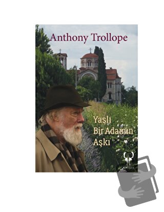 Yaşlı Bir Adamın Aşkı - Anthony Trollope - Alageyik Yayınları - Fiyatı