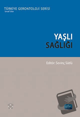 Yaşlı Sağlığı - Deniz Dereli - Nobel Akademik Yayıncılık - Fiyatı - Yo